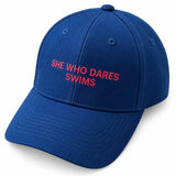 SHE WHO DARES SWIMS Cap